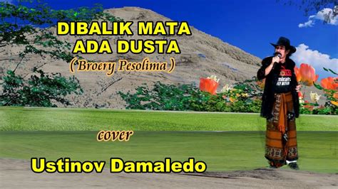 DIBALIK MATA ADA DUSTA Broery Marantika Cover USTINOV DAMALEDO