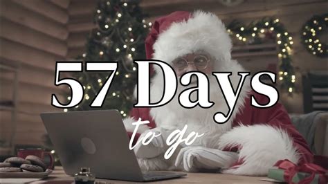 57 Days Until Christmas Youtube