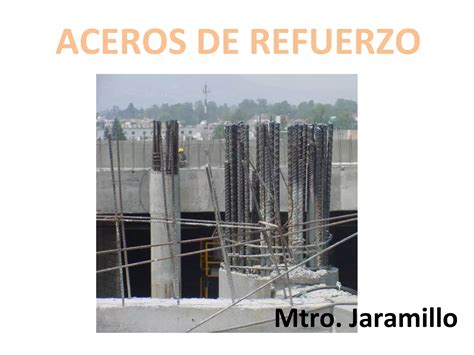 Aceros De Refuerzo Completo Ppt