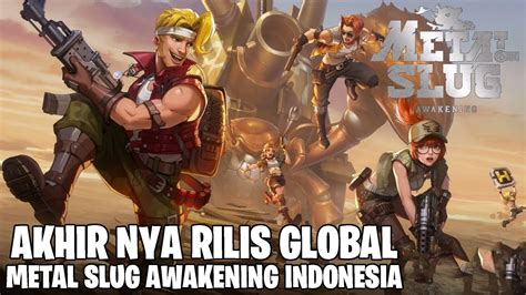 SUDAH RILIS GLOBAL FULL REVIEW METAL SLUG AWAKENING INDONESIA BIKIN