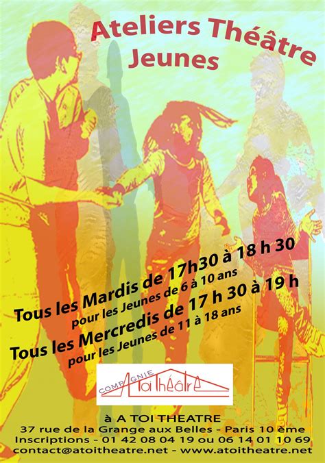 LES MERCREDIS DU THEATRE Ateliers jeunes 2019 2020 A Toi Théâtre