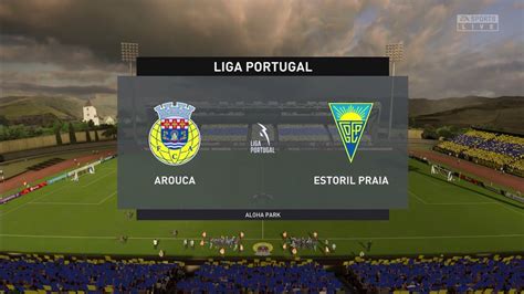 Fifa Arouca Vs Estoril Praia Liga Portugal Gameplay Youtube