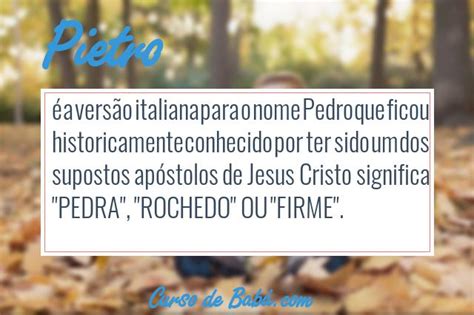 Pietro Origem Do Nome - Significado do nome Pietro | Origem, Numerologia, Nomes que combinam