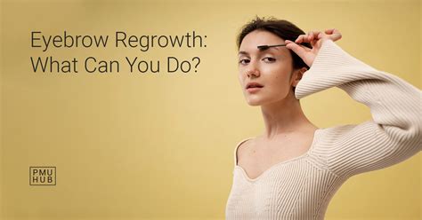 Eyebrow Regrowth: Strategies, Products & Treatments