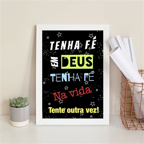 Quadro Tenha Fé Em Deus Tenha Fé Na Vida A4 Com Vidro Elo7