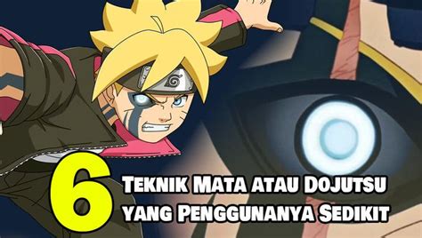 Nonton Video Teknik Mata Atau Dojutsu Yang Penggunanya Sedikit Di