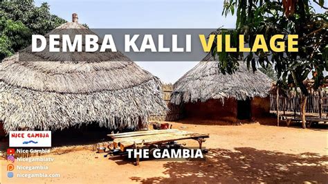 Demba Kalli Village In The Gambia Cities Towns And Villages Youtube