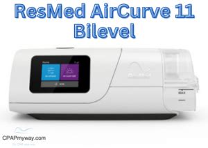 ResMed AirCurve 11 Bilevel Full Review Pros And Cons