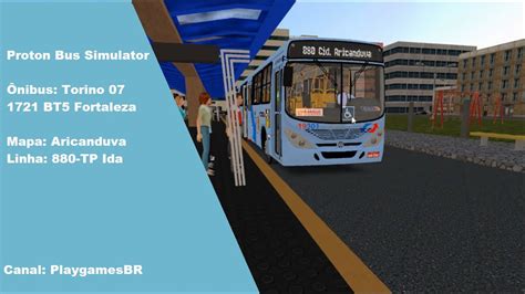 Proton Bus Simulator Marcopolo Torino Fortaleza Mapa Aricanduva