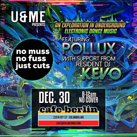 U&Me Presents: An Exploration in Underground Dance Music — Cafe Berlin