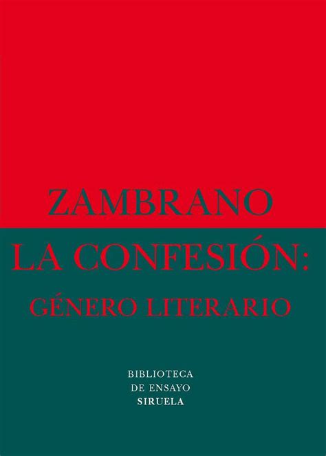 La Confesi N G Nero Literario De Mar A Zambrano Generos Literarios