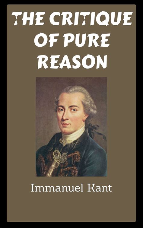 critique  pure reasonillustrated edition  immanuel kant goodreads