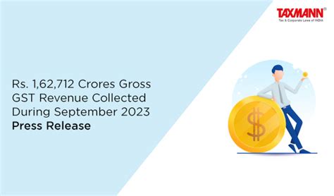 Rs 162712 Crores Gross Gst Revenue Collected During September 2023