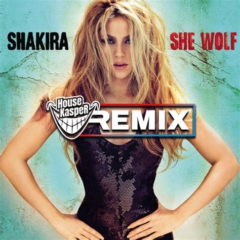 Stream Shakira - She Wolf (HouseKaspeR Remix) by HouseKaspeR | Listen ...