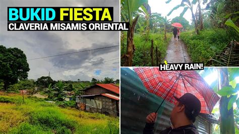 HOW WE CELEBRATE FIESTA IN CLAVERIA MISAMIS ORIENTAL HEAVY RAIN IN