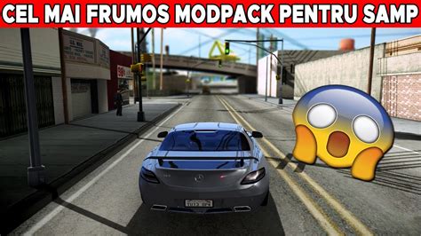 Cel Mai Frumos Modpack Pentru Samp Youtube