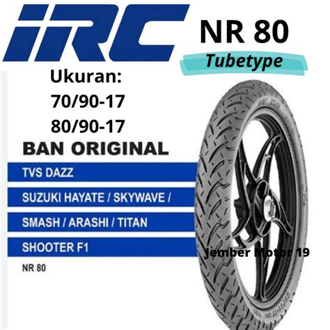 Jual BAN LUAR MOTOR IRC 80 90 17 DAN 70 90 17 NR 80 TUBETYPE Shopee