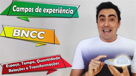 Campo de experiência da BNCC 2020 | Espaço tempo quantidade relações e ...