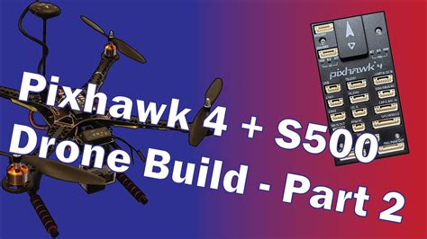 S500 Quadcopter Frame Guided Assembly Pixhawk 4 S500 Drone Build