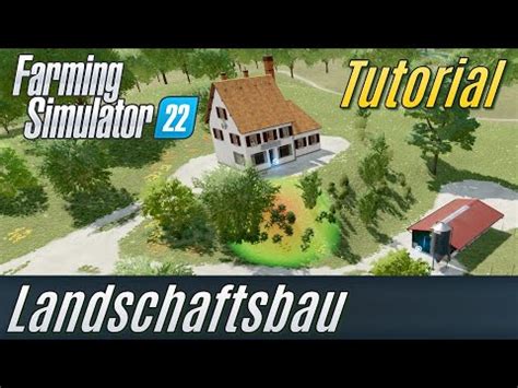 LS22 Tutorial Landschaftsbau für Einsteiger YouTube