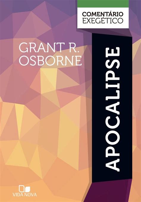 Apocalipse comentário exegético ebook Grant R Osborne