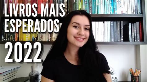 Livros Mais Esperados Para Paix O Liter Ria Youtube