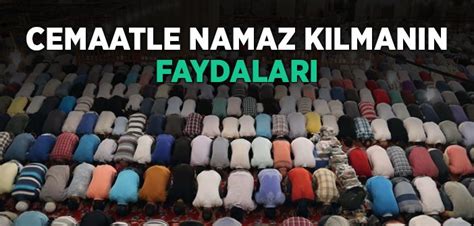 Cemaatle Namaz N Fazileti K Ymeti Ve Nemi Slam Ve Hsan