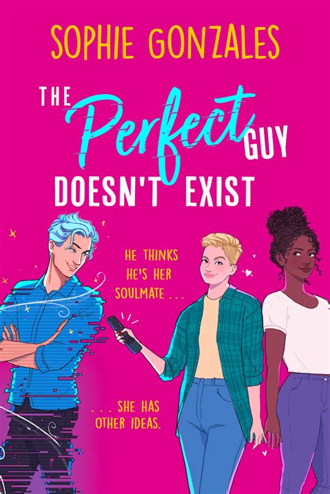 The Perfect Guy Doesnt Exist By Sophie Gonzales Books Hachette