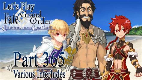 Lets Play Fate Grand Order Part 365 Various Interludes Youtube