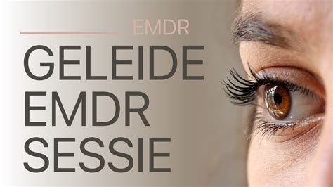 Zelf Geleide EMDR Therapie Sessie Met Gesproken Instructies YouTube