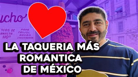 De las MEJORES TAQUERIAS del Centro Histórico I Amor y Tacos YouTube