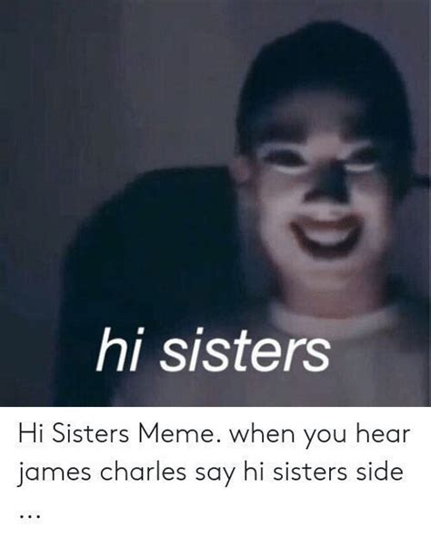 HEY SiStErS | Charles meme, Funny relatable quotes, Sister meme