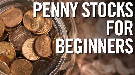 PENNY STOCKS FOR BEGINNERS Basics Of Investing In Penny Stocks YouTube