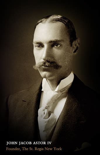 John Jacob Astor Iv Went Down With The Titanic Titanic History Rms Titanic Titanic