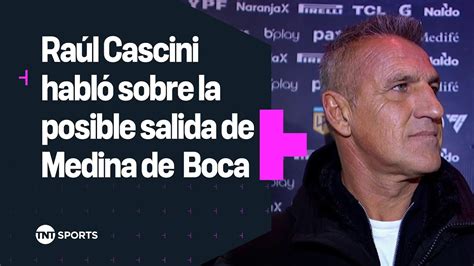 Ra L Cascini Habl De La Pol Mica En Boca Con Medina Por Ahora