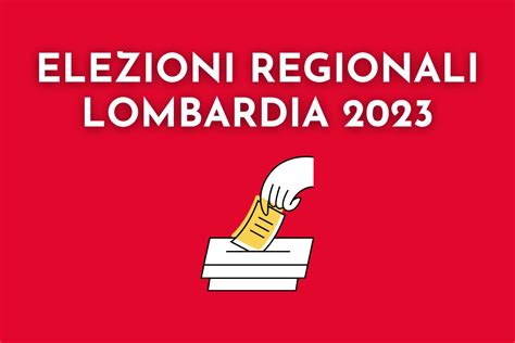 Elezioni Regionali Lombardia 2023 Date Candidati E Proposte Per La