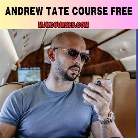 Andrew Tate Course Free 2024 M J K Free Courses