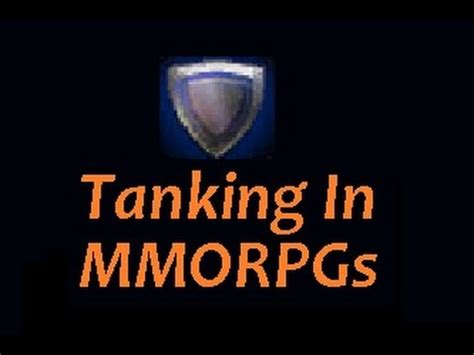 Tanking In MMORPGs YouTube