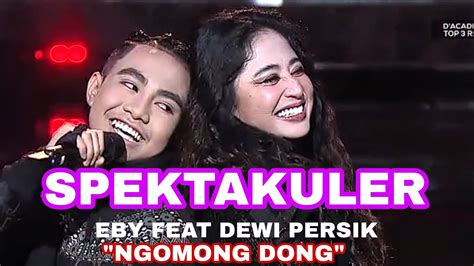 Energik Dan Spektakuler Eby Bima Feat Dewi Persik Ngomong Dong Raih