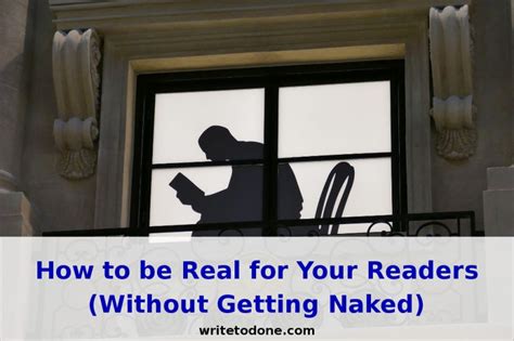 How To Be Real For Your Readers Without Getting Naked Wtd