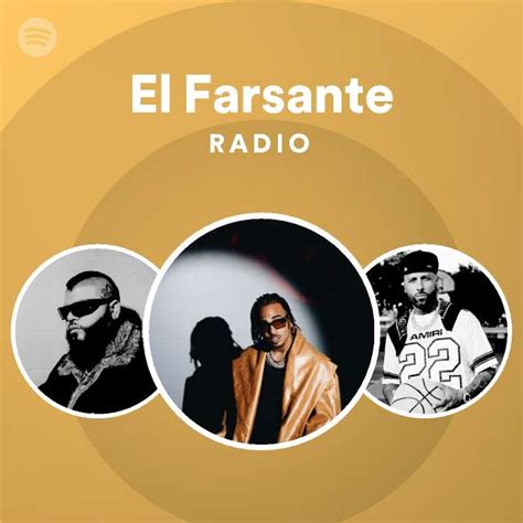 El Farsante Radio Playlist By Spotify Spotify