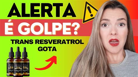 Trans Resveratrol Gota Cuidado O Golpe Trans Resveratrol Gota