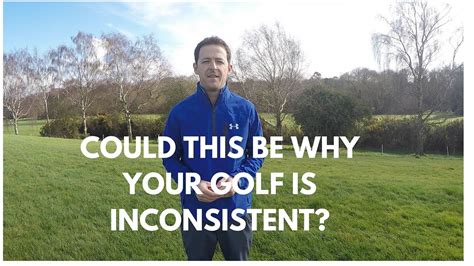 How To Be More Consistent In Golf Youtube