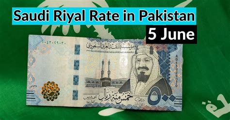 Sar To Pkr Saudi Riyal Rate In Pakistan June