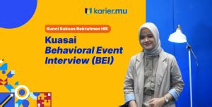 Mengenal Behavioral Event Interview Bei Strategi Rekrutmen Untuk Hr