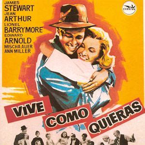 Vive como quieras Película 1938 SensaCine