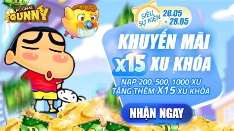 Khuyến mãi x15 Xu Khóa Gunny Hóng Tin Tức Hot
