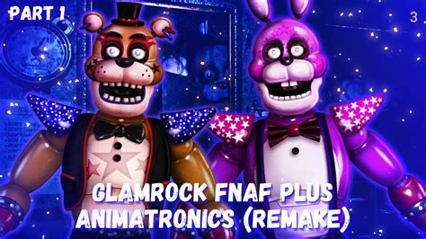 FNaF Speed Edit Glamrock FNAF Plus Animatronics Remake Part 1