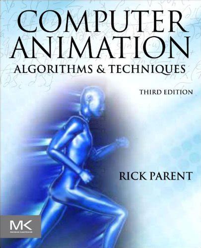 [PDF] Computer Animation: Algorithms and Techniques (The Morgan Kaufmann Series in Computer ...