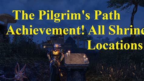 Eso The Pilgrim S Path Achievement All Shrine Locations Morrowind